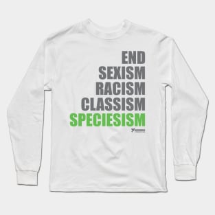 End Speciesism Sexism Racism Classism - Go Vegan / Veganism light T-Shirt Long Sleeve T-Shirt